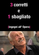 3 corretti e 1 sbagliato (ingegni all'opera)