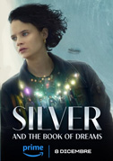 Locandina Silver e il Libro dei sogni
