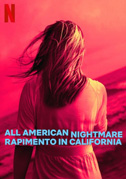 Locandina All American nightmare - Rapimento in California