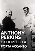 Locandina Anthony Perkins - L'attore della porta accanto