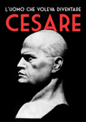 L'uomo che voleva diventare Cesare