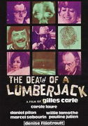 The death of a lumberjack