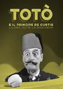 Totò e il Principe De Curtis - L'uomo oltre la maschera