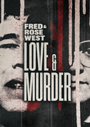 Fred & Rose West: Love & murder