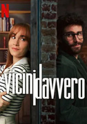 Locandina Vicini davvero - Film (2024)