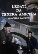 Legati da tenera amicizia