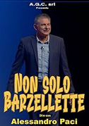 Locandina Alessandro Paci: Non solo barzellette - Spettacolo teatrale (2023)