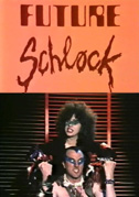 Future schlock