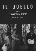 Cretinetti cerca un duello