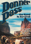 Donner Pass: The road to survival