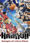 Locandina Haikyu!! - Battaglia all'ultimo rifiuto