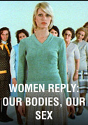 Women Reply: Our Bodies, Our Sex