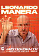 Locandina Leonardo Manera: Corto circuito