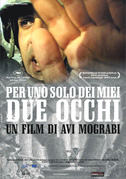 Per uno solo dei miei due occhi