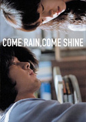 Come rain, come shine