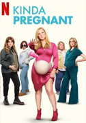 Kinda pregnant