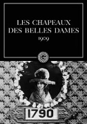 Locandina Les chapeaux des belles dames - Corto (1909)