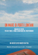 Un mare di porti lontani
