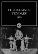Locandina Porcelaines tendres - Corto (1909)